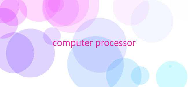 FAQ About computer processor